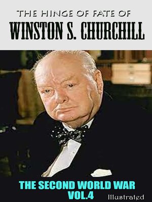 cover image of The Hinge of Fate of Winston S. Churchill. Illustrated